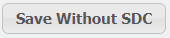 Save_Without_SDC_Button.png
